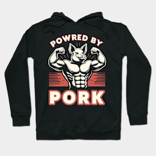 Powered by Pork - Pig Funny Hoodie